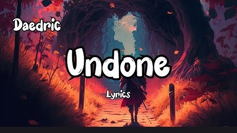 Daedric - Undone (Lyrics)
