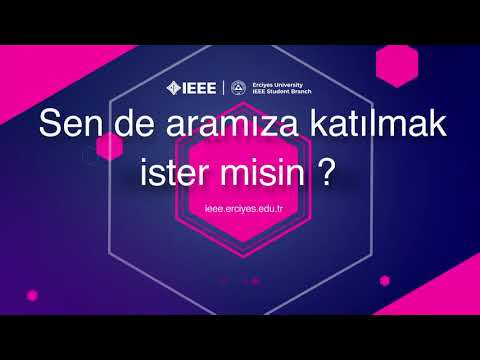 IEEE Erciyes Üniversitesi Öğrenci Kolu 2020 - 2021 Tanıtım Videosu