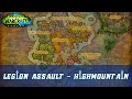 Legion Assault | Assault on Highmountain | Holding Our Ground | Battle for Highmountain