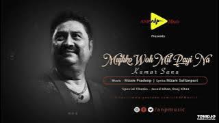 Naina Tere Naina | Mujhko Woh Mil Payee Na (2018) | Kumar Sanu | Music # Nizam Pradeep