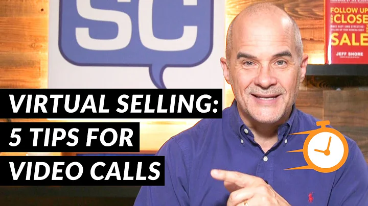 Effective Virtual Selling: 5 Tips for Video Calls | 5 Minute Sales Training