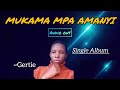MUKAMA MPA AMANYI GERTIE