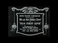 Metro Pictures (1918): His First Love 🎬