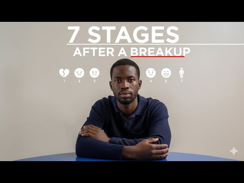 7 Stages After A Break Up