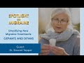 Simplifying New Migraine Treatments: Gepants and Ditans - Spotlight on Migraine S2:Ep7