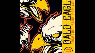 Bald Eagle Coloring Book 120 Page