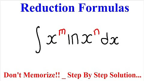 Determining The Reduction Formula For ∫x^m ln(x^n) dx