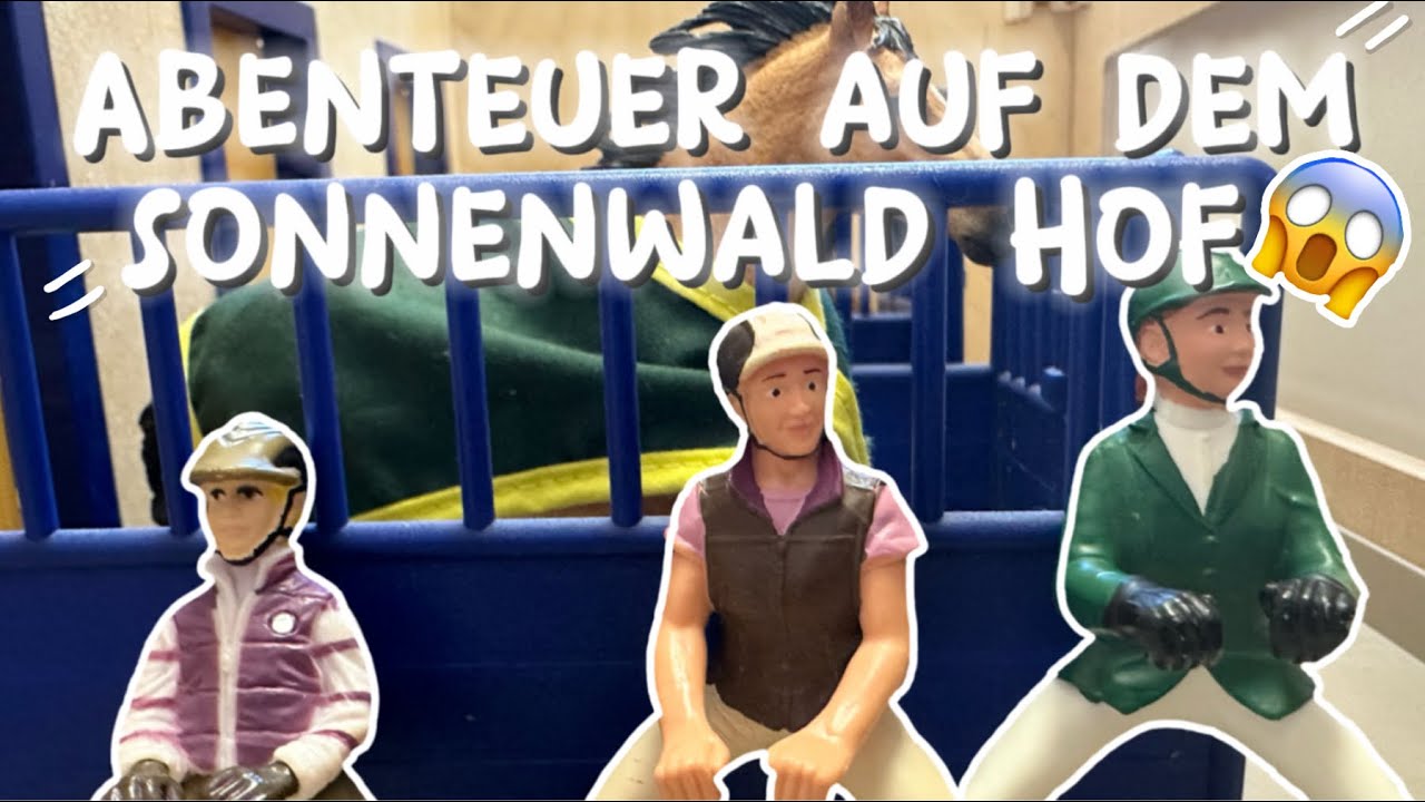 ￼😱￼￼Abenteurer auf dem Sonnenwald Hof (Folge 1 )|Schleich Story 