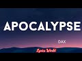 DAX - APOCALYPSE ( LYRICS)