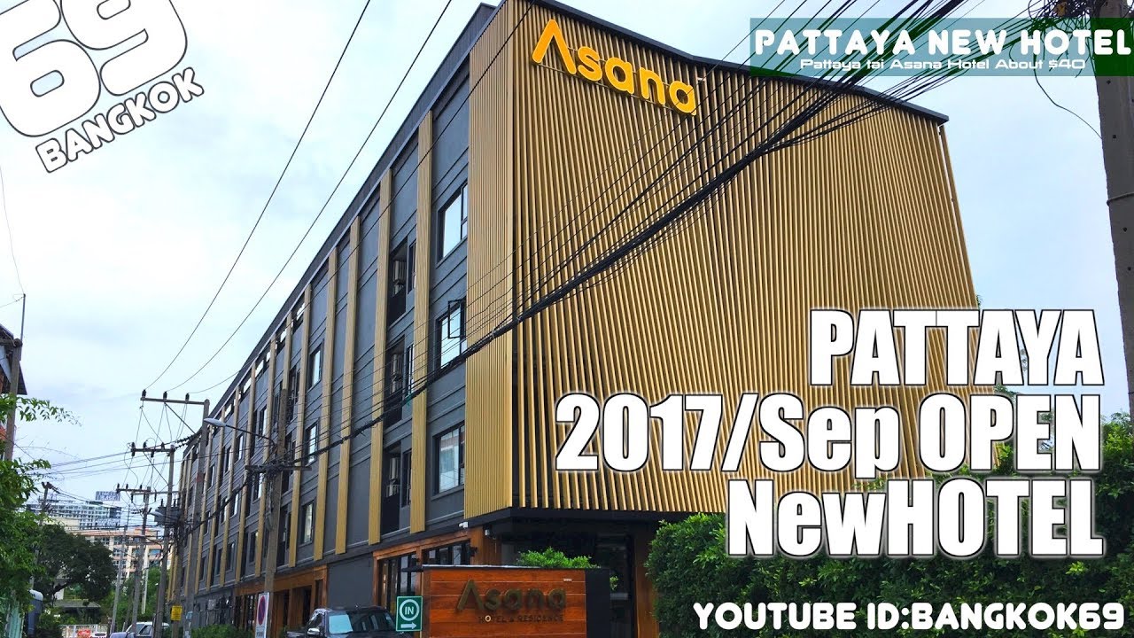 PATTAYA $40 NEW HOTEL ASANA - YouTube