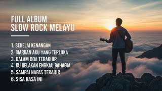 Full Album Slow Rock Melayu - Lagu Malaysia Terbaik Sepanjang Masa (Sedih & Melankolis) #2