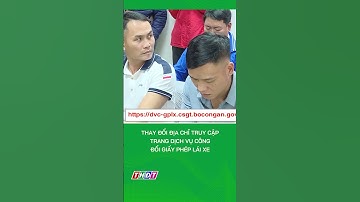 Từ 26/3, thay đổi địa chỉ truy cập Trang dịch vụ công đổi giấy phép lái xe #shorts