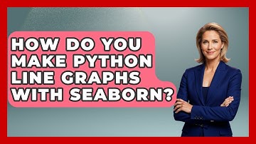 How Do You Make Python Line Graphs With Seaborn? - Python Code School