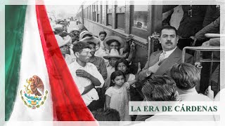 LA ERA DE CARDENAS *DOCUMENTAL MEXICO* [Español-Latino] [Completo]