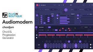 Chordjam by Audiomodern | Quick Start Guide | Ultimate Chord Machine VST Plugin