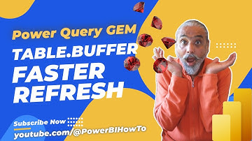 Ontdek hoe de Table.Buffer Power Query "M"-functie de vernieuwingstijd van de dataset verbeterde ...