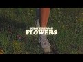 flowers // khai dreams lyrics