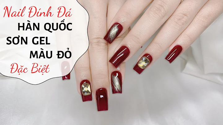Nails đính đá Hàn Quốc - Sơn Gel màu đỏ “đặc biệt”