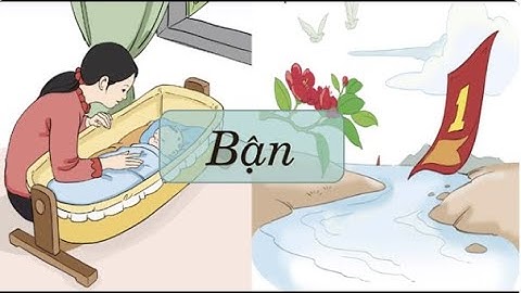 Bận (Phần 1 - Đọc hiểu) - Tiếng Việt 3 - Cánh Diều - OLM.VN