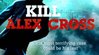 KILL ALEX CROSS by James Patterson