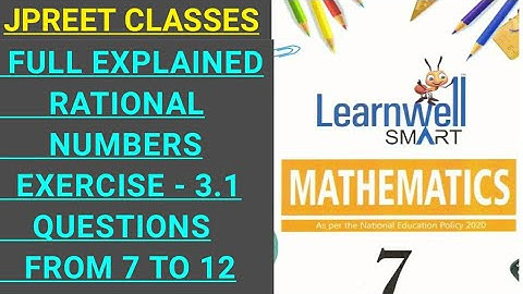 #class7 #learnwell chapter 3 #rationalnumbers#basic exercise 3.1 question 7,8,9,10,11,12 #jpreet