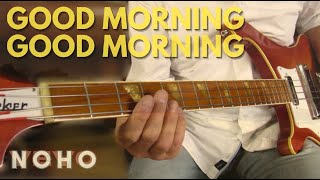 Beatles -Good Morning Good Morning- bass cover