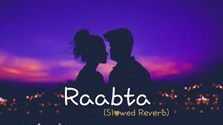 Raabta (Kehte Hain Khuda) Slowed Reverb Song | Agent Vinod | Saif Ali Khan, Kareena Kapoor,Pritam