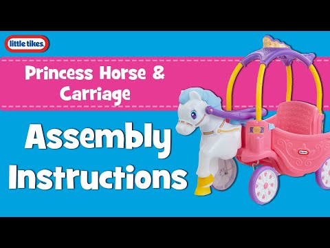 Princess Horse and Carriage | Little Tikes | Assembly Instructions Video