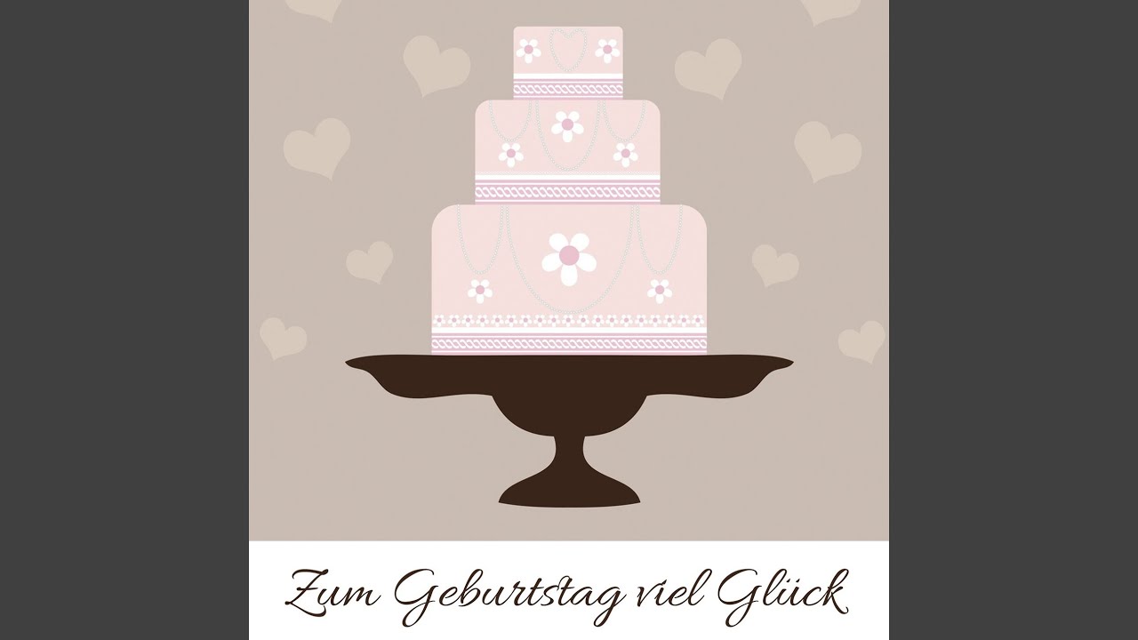 Zumgeburtstagvielglck Traditionelle Kinderlieder Zumgeburtstagvielglck Traditionelle Kinderlieder