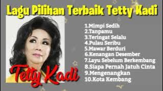 Lagu Pilihan Terbaik Dari Tetty Kadi Ful Album
