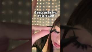 C Words Are The Best Words For Asmr