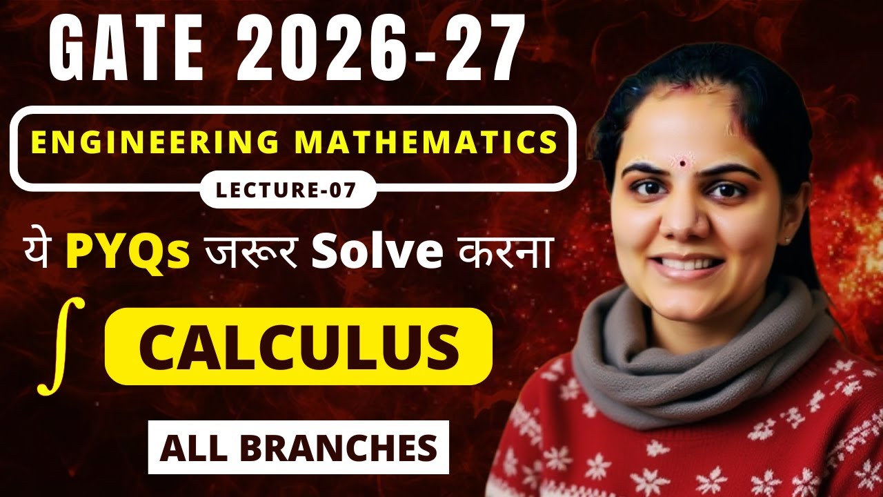 L-7 Engineering Mathematics Calculus-2 Concepts with PYQs | All ...