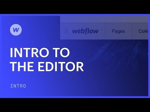 Using the Editor for clients and collaborators - Webflow tutorial