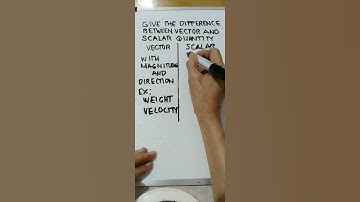HOW TO GIVE THE DIFFERENCE BETWEEN VECTOR AND SCALAR QUANTITY #howto #science #physics