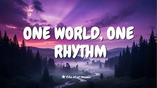 ONE WORLD, ONE RHYTHM ππ₯ | The Global Summer Anthem 2026