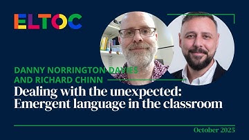 Emergent language in the classroom - Danny Norrington-Davies and Richard Chinn