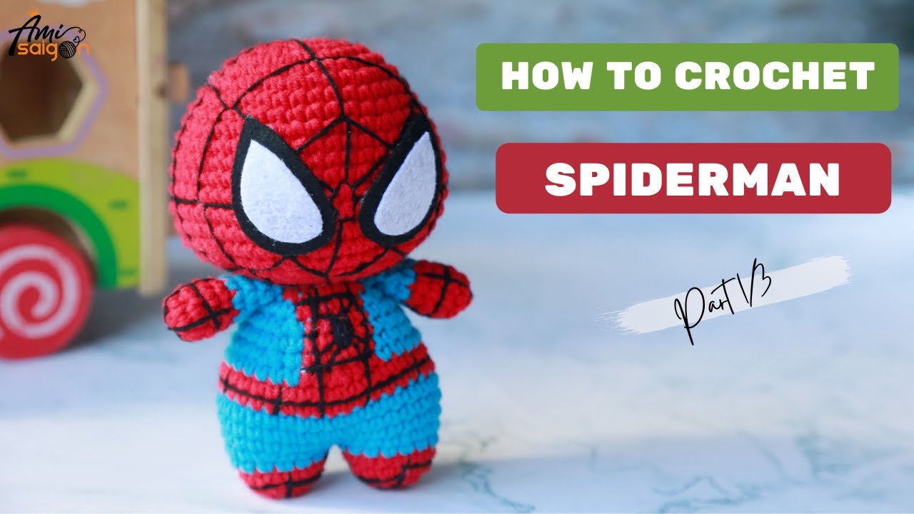 #273 | Spiderman Hero Free Crochet Tutorial (1/3) | Amigurumi Super Heroes Tutorial | @AmiSaigon