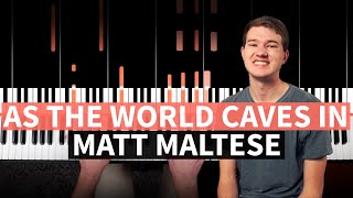 As the World Caves In - Matt Maltese - PIANO TUTORIAL (accompaniment with chords)