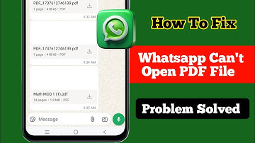 How to Fix Whatsapp PDF File Not Opening Problem (New Update) | Whatsapp Can
