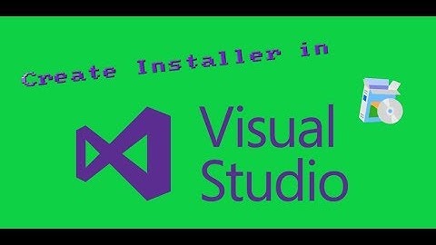 Setup Installer /// Visual Studio 2017