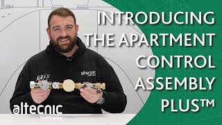 Introducing the Altecnic Apartment Control Assembly Plus™