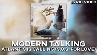 Modern Talking - Atlantis Is Calling (S.O.S. For Love) [Lyric Video] Resimi