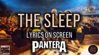 Pantera - The Sleep (Lyrics on Screen Video 🎤🎶🎸🥁)