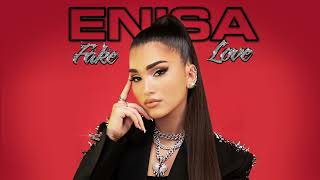 Enisa - Fake Love [Official Audio]