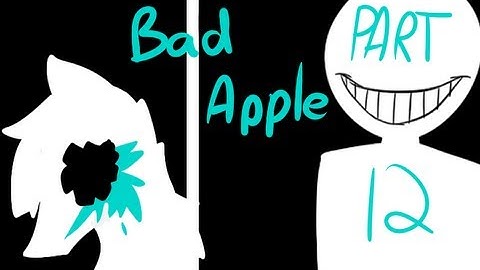 Bad apple [Pinata oc Map] part 12