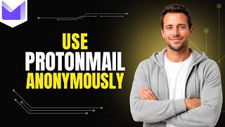How To Use Protonmail Anonymously [Step By Step Guide] screenshot 3