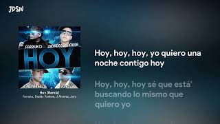 Hoy (Remix) - Farruko, Daddy Yankee, J Álvarez, Jory [Letra / Lyrics]