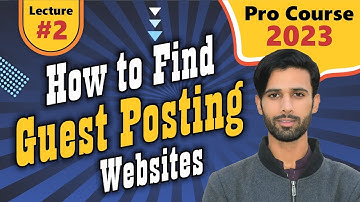 How to find Guest Posting websites|Pro Course