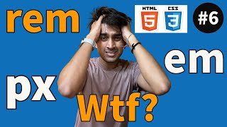 WHY REM unit is the BEST in CSS? Frontend best coding practices | S1 Ep6 | Semicolon Guy | hindi