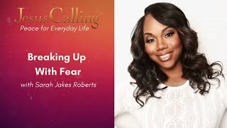 Break Up With Fear to Revolutionize Your Life with Sarah Jakes Roberts